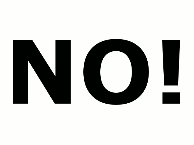 No!
